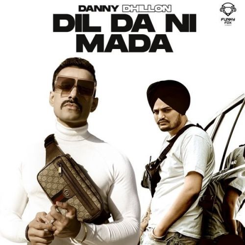 Dil Da Ni Mada Danny Dhillon mp3 song free download, Dil Da Ni Mada Danny Dhillon full album