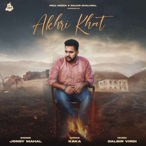 Akhri Khat Jonsy Mahal mp3 song free download, Akhri Khat Jonsy Mahal full album