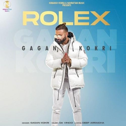 Rolex Gagan Kokri mp3 song free download, Rolex Gagan Kokri full album