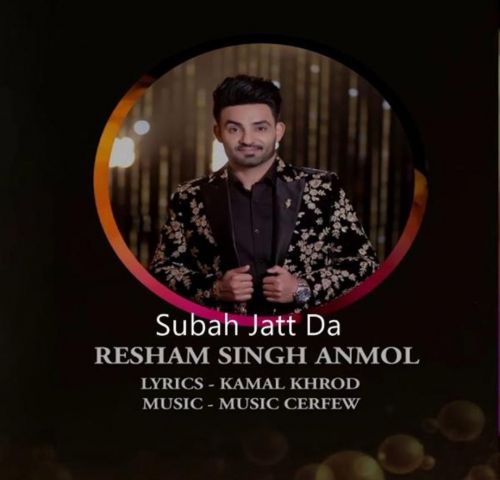 Subah Jatt Da Resham Singh Anmol mp3 song free download, Subah Jatt Da Resham Singh Anmol full album