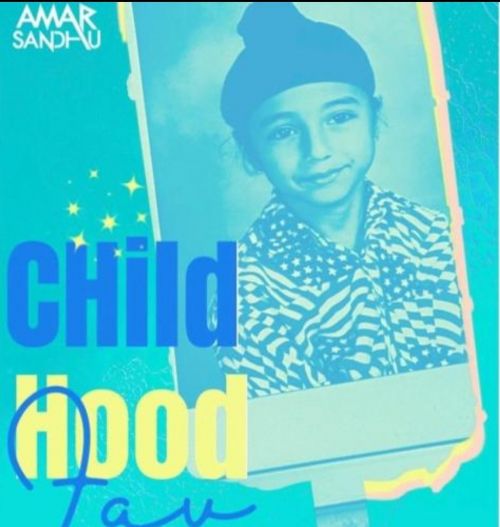 Childhood Fav Amar Sandhu mp3 song free download, Childhood Fav Amar Sandhu full album