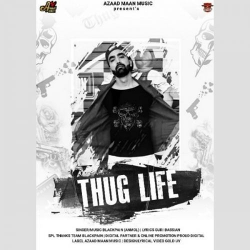 Thug Life Blackpain mp3 song free download, Thug Life Blackpain full album