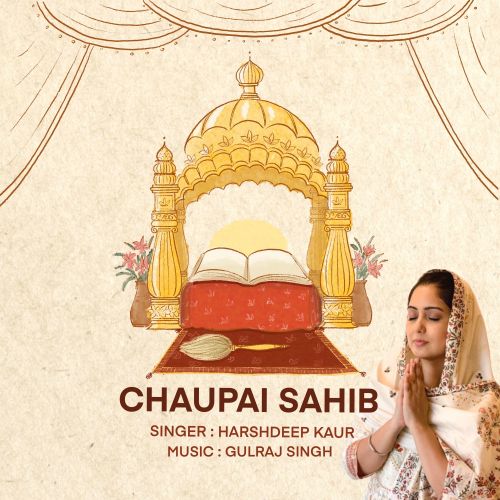 Chaupai Sahib Harshdeep Kaur mp3 song free download, Chaupai Sahib Harshdeep Kaur full album
