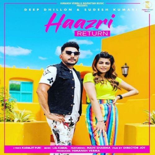 Haazri Return Deep Dhillon,  Sudesh Kumari mp3 song free download, Haazri Return Deep Dhillon,  Sudesh Kumari full album