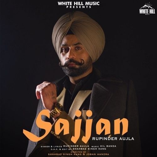 Sajjan Rupinder Aujla mp3 song free download, Sajjan Rupinder Aujla full album