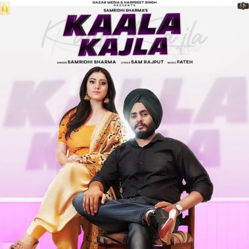 Kaala Kajla Samridhi Sharma, Harpreet Singh mp3 song free download, Kaala Kajla Samridhi Sharma, Harpreet Singh full album