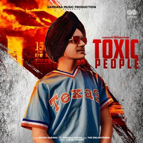 Toxic People Shudh Sarang, The Enlightened mp3 song free download, Toxic People Shudh Sarang, The Enlightened full album