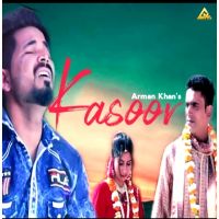 Kasoor Arman Khan mp3 song free download, Kasoor Arman Khan full album