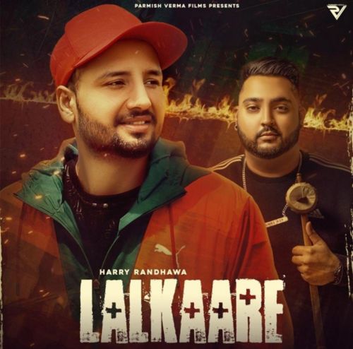 Lalkaare Harry Randhawa mp3 song free download, Lalkaare Harry Randhawa full album