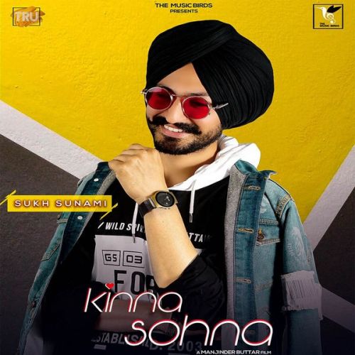Kinna Sohna Sukh Sunami mp3 song free download, Kinna Sohna Sukh Sunami full album