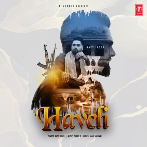 Haveli Navv Inder mp3 song free download, Haveli Navv Inder full album