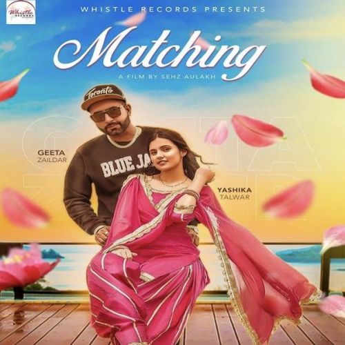 Matching Geeta Zaildar mp3 song free download, Matching Geeta Zaildar full album