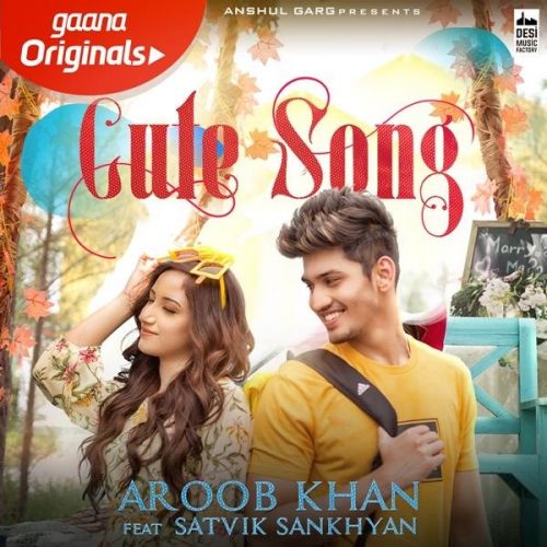 Cute Song Aroob Khan mp3 song free download, Cute Song Aroob Khan full album