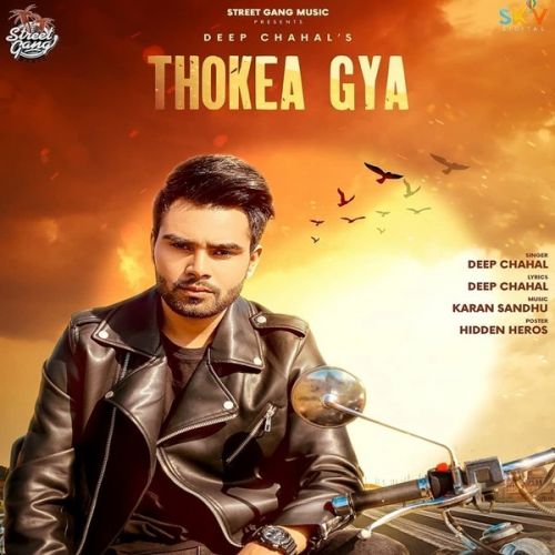 Thokea Gya Deep Chahal mp3 song free download, Thokea Gya Deep Chahal full album