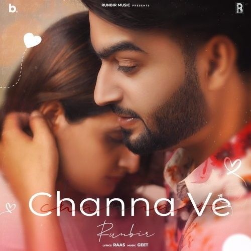 Channa Ve Runbir mp3 song free download, Channa Ve Runbir full album