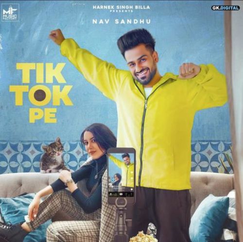 TikTok Pe Nav Sandhu mp3 song free download, TikTok Pe Nav Sandhu full album