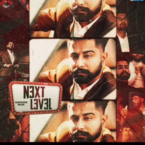 Next Level Varinder Brar mp3 song free download, Next Level Varinder Brar full album