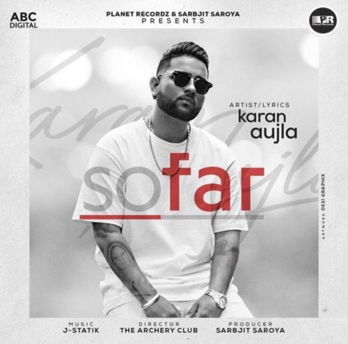 So Far Karan Aujla mp3 song free download, So Far Karan Aujla full album