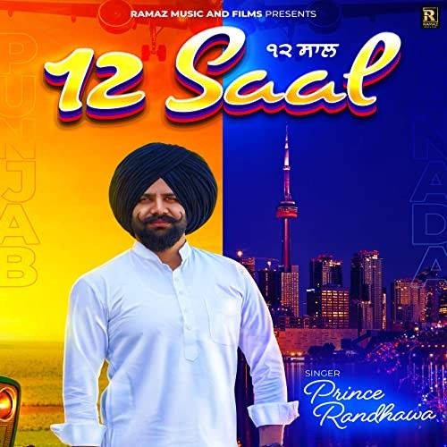 12 Saal Prince Randhawa mp3 song free download, 12 Saal Prince Randhawa full album