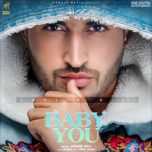 Baby You Jassie Gill mp3 song free download, Baby You Jassie Gill full album