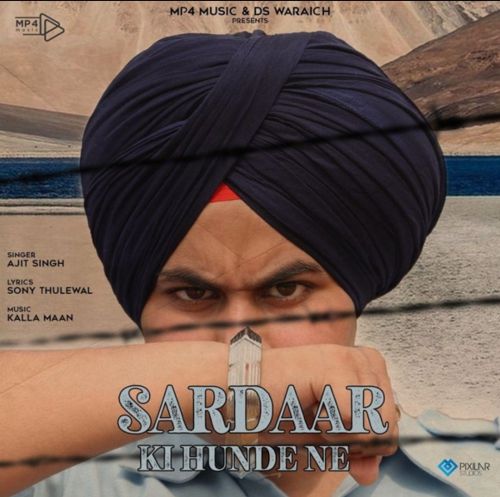 Sardaar Ki Hunde Ne Ajit Singh mp3 song free download, Sardaar Ki Hunde Ne Ajit Singh full album