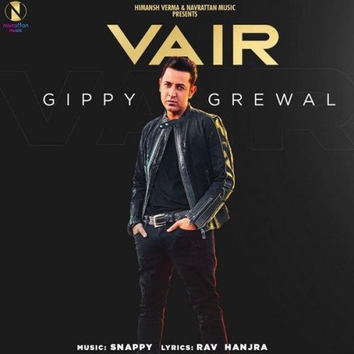 Vair Gippy Grewal mp3 song free download, Vair Gippy Grewal full album