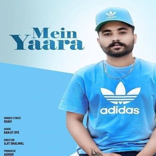 Mein Yaara Shavi mp3 song free download, Mein Yaara Shavi full album