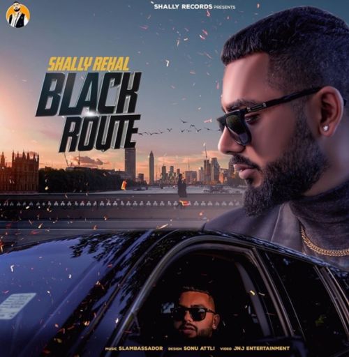 Black Route Shally Rehal mp3 song free download, Black Route Shally Rehal full album