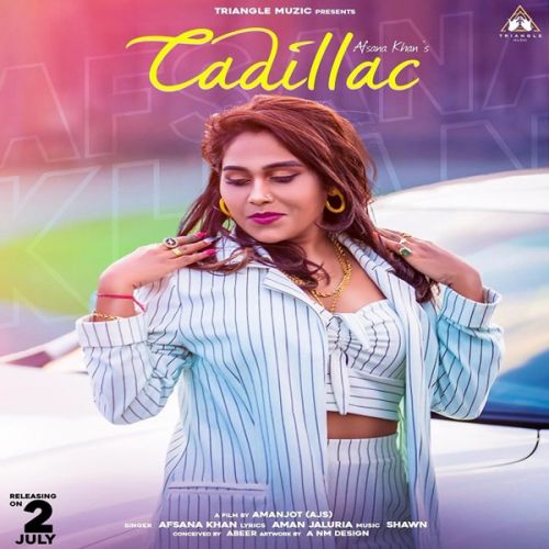 Cadillac Afsana Khan mp3 song free download, Cadillac Afsana Khan full album