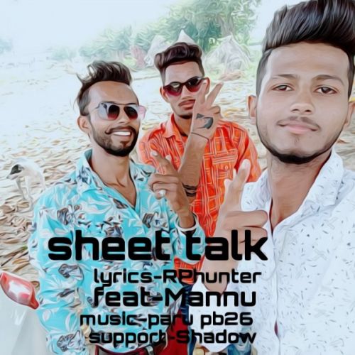 Shit Talker Mannu Khanna mp3 song free download, Shit Talker Mannu Khanna full album