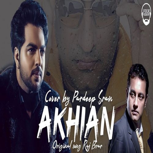 Akhian Pardeep Sran mp3 song free download, Akhian Pardeep Sran full album