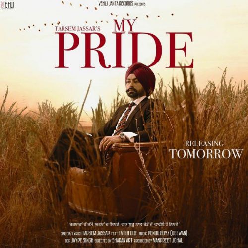 My Pride Tarsem Jassar, Fateh Doe mp3 song free download, My Pride Tarsem Jassar, Fateh Doe full album