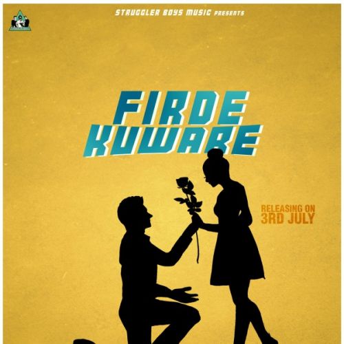 Firde Kuware Preet Dhiman mp3 song free download, Firde Kuware Preet Dhiman full album