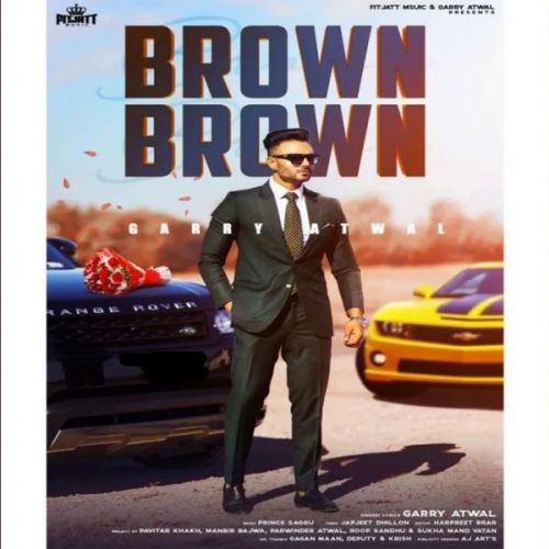 Brown Brown Garry Atwal mp3 song free download, Brown Brown Garry Atwal full album