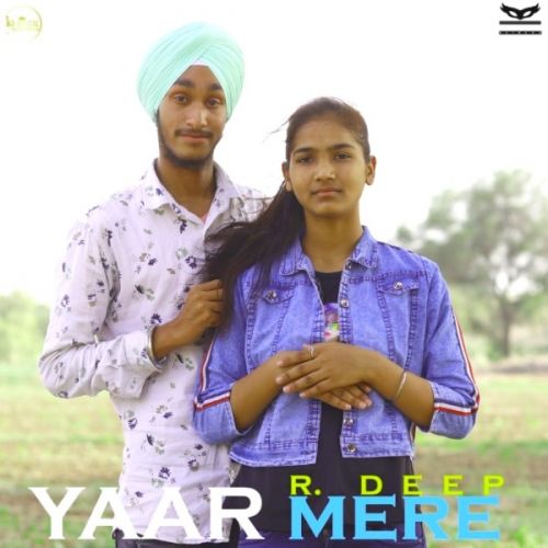 Yaar Mere R Deep mp3 song free download, Yaar Mere R Deep full album