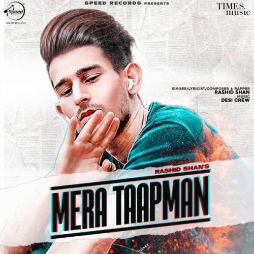 Mera Taapman Rashid Shan mp3 song free download, Mera Taapman Rashid Shan full album