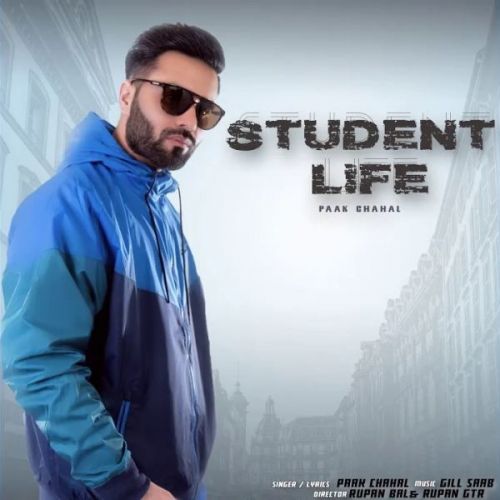 Student Life Paak Chahal mp3 song free download, Student Life Paak Chahal full album