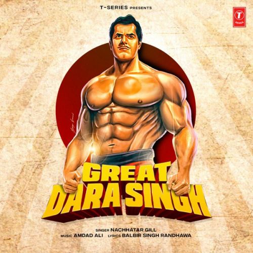 Great Dara Singh Nachhatar Gill mp3 song free download, Great Dara Singh Nachhatar Gill full album