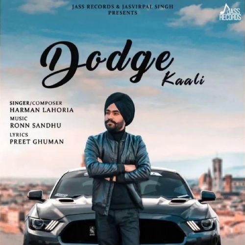 Dodge Kaali Harman Lahoria mp3 song free download, Dodge Kaali Harman Lahoria full album