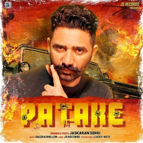 Patake Jaskaran Sidhu mp3 song free download, Patake Jaskaran Sidhu full album