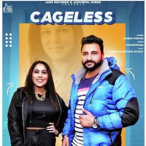 Cageless Afsana Khan, Dilbag Khehra mp3 song free download, Cageless Afsana Khan, Dilbag Khehra full album