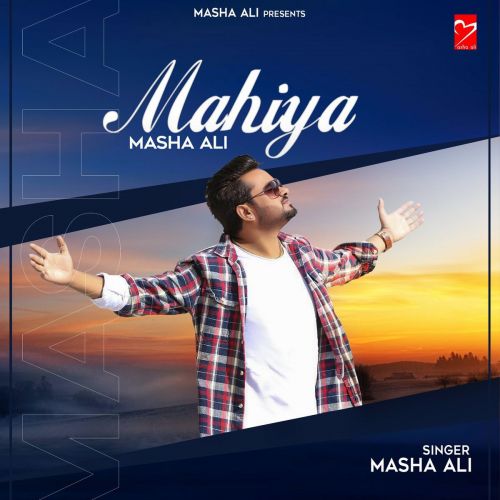 Mahiya Masha Ali mp3 song free download, Mahiya Masha Ali full album