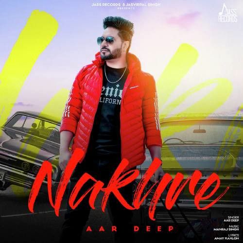 Nakhre Aar Deep mp3 song free download, Nakhre Aar Deep full album