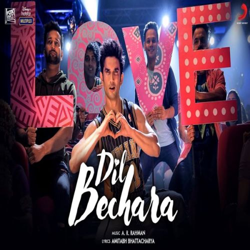 Dil Bechara Title Track A R Rahman, Hriday Gattani mp3 song free download, Dil Bechara Title Track A R Rahman, Hriday Gattani full album