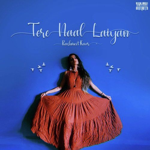 Tere Naal Laiyan Rashmeet Kaur mp3 song free download, Tere Naal Laiyan Rashmeet Kaur full album