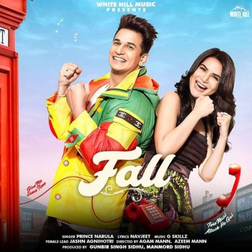 Fall,G Skillz Prince Narula mp3 song free download, Fall Prince Narula full album