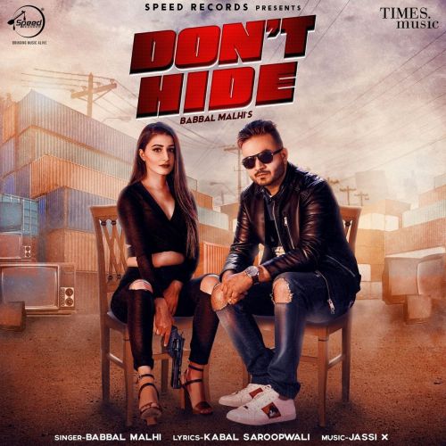 Dont Hide Babbal Malhi mp3 song free download, Dont Hide Babbal Malhi full album