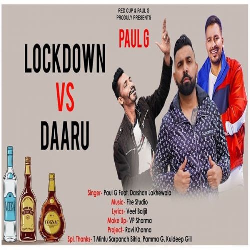 Lockdown Vs Daaru Paul G mp3 song free download, Lockdown Vs Daaru Paul G full album