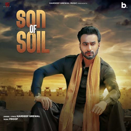 Son of Soil Hardeep Grewal mp3 song free download, Son of Soil Hardeep Grewal full album