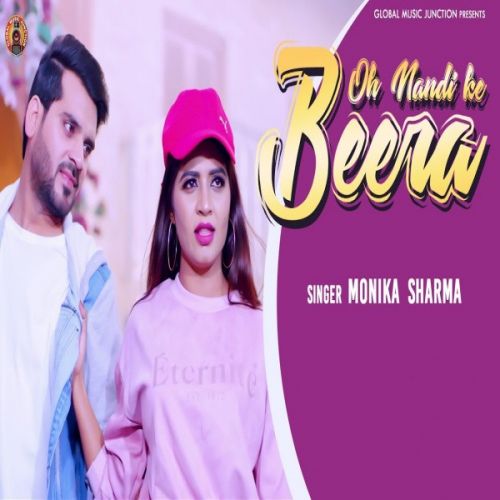 O Nandi Ke Beera Monika Sharma mp3 song free download, O Nandi Ke Beera Monika Sharma full album